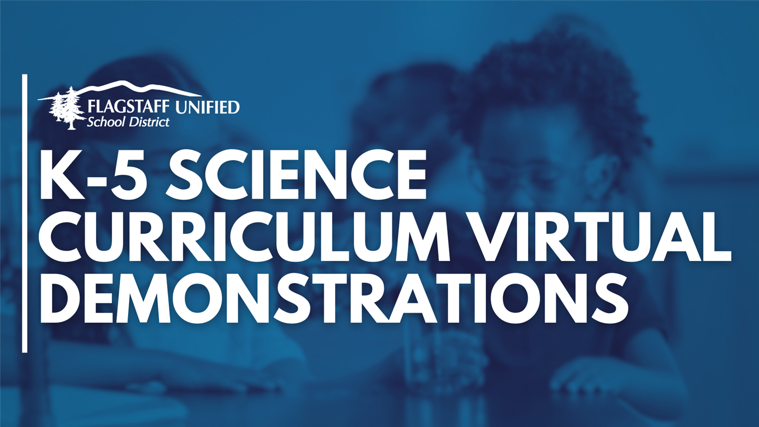  K-5 Science Curriculum Virtual Demonstrations